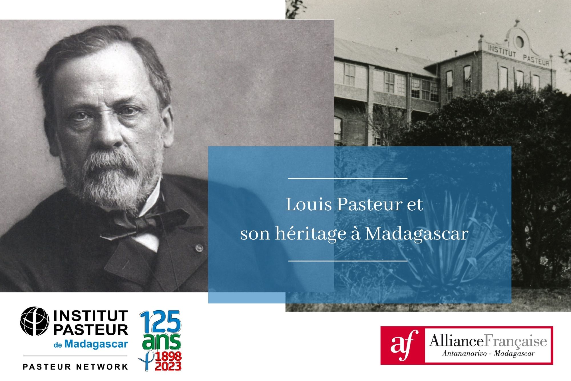 Communiqué de presse : « Louis Pasteur et son héritage à Madagascar » du 9 au 26 mai à l’Alliance Française Andavamamba