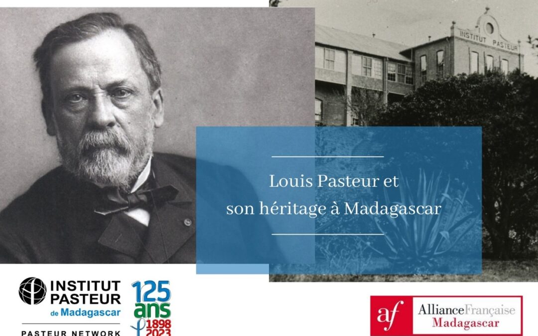 Exposition itinérante « Louis Pasteur et son héritage à Madagascar » au sein de l’Alliance Française de Madagascar