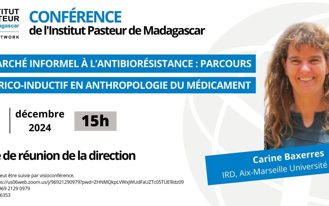 Conférence de l’Institut Pasteur de Madagascar : Jeudi 5 décembre 2024 à 15h
