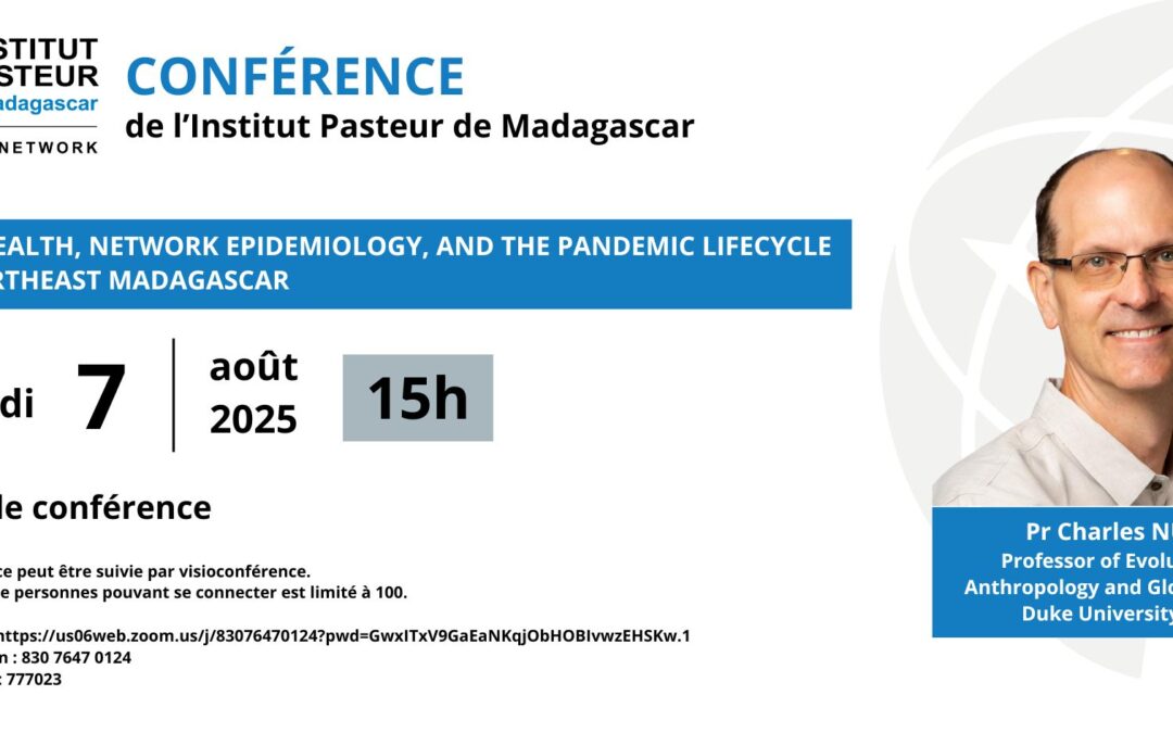 Conférence : One Health, Network Epidemiology, and the Pandemic Lifecycle in Northeast Madagascar
